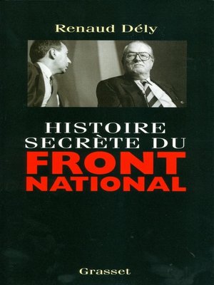cover image of Histoire secrète du Front National